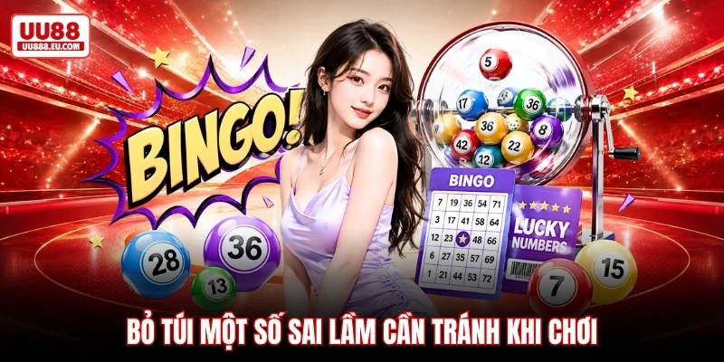Bỏ túi một số sai lầm cần tránh khi chơi
