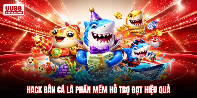 Hack bắn cá là phần mềm hỗ trợ đạt hiệu quả Hack bắn cá là phần mềm hỗ trợ đạt hiệu quả