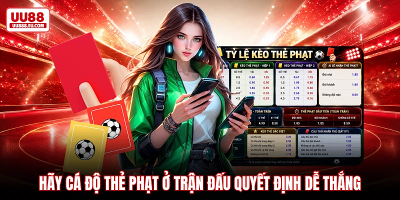 Hãy cá độ thẻ phạt ở trận đấu quyết định dễ thắng